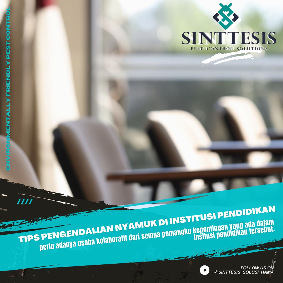 Tips Pengendalian Nyamuk di Institusi Pendidikan