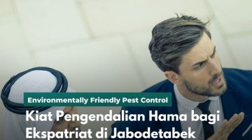 Kiat Pengendalian Hama bagi Ekspatriat di Jabodetabek