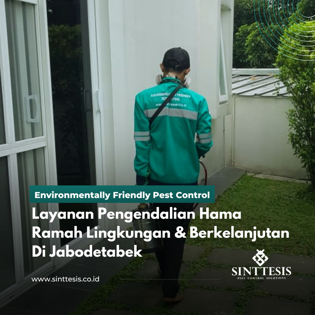 Layanan Pengendalian Hama Ramah Lingkungan & Berkelanjutan Di Jabodetabek