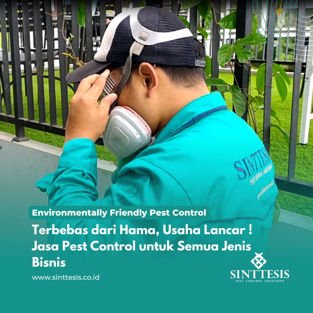 Terbebas dari Hama, Usaha Lancar ! Jasa Pest Control untuk Semua Jenis Bisnis
